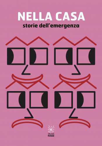 Copertina di "Nella casa - storie dell'emergenza" AA.VV Valigie Rosse 2021
