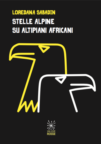 Copertina di "Stelle Alpine su altipiani africani" di Loredana Sabadin
