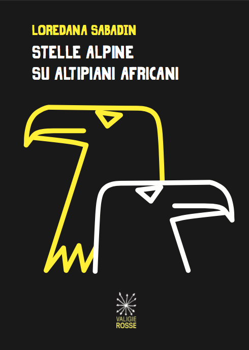 Copertina di "Stelle Alpine su altipiani africani" di Loredana Sabadin